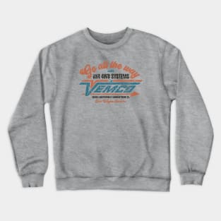 Go All The Way With Vemco Vx4 1976 Crewneck Sweatshirt